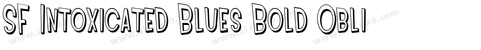 SF Intoxicated Blues Bold Oblique字体转换